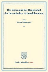 Das Wesen Und Der Hauptinhalt Der Theoretischen Nationalokonomie