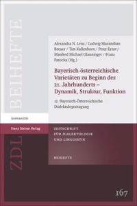 Bayerisch-Osterreichische Varietaten Zu Beginn Des 21. Jahrhunderts - Dynamik, Struktur, Funktion