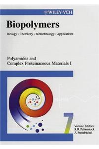 Biopolymers, Polyamides and Complex Proteinaceous Materials I
