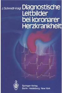 Diagnostische Leitbilder Bei Koronarer Herzkrankheit