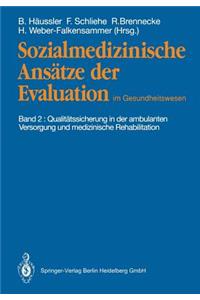 Sozialmedizinische Ansätze der Evaluation im Gesundheitswesen
