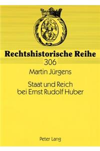 Staat und Reich bei Ernst Rudolf Huber