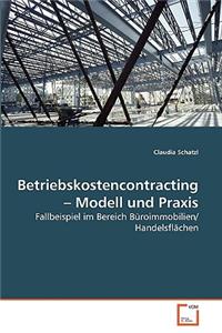 Betriebskostencontracting - Modell und Praxis