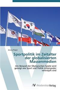 Sportpolitik im Zeitalter der globalisierten Massenmedien