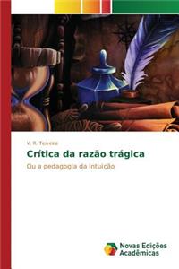 Crítica da razão trágica