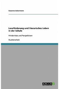 Leseförderung und literarisches Leben in der Schule