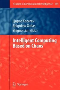 Intelligent Computing Based on Chaos