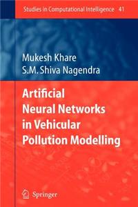 Artificial Neural Networks in Vehicular Pollution Modelling