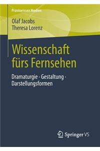 Wissenschaft fürs Fernsehen