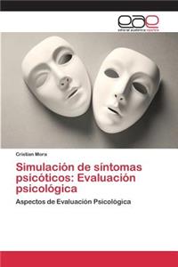 Simulación de síntomas psicóticos