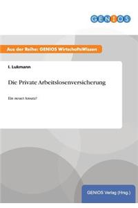 Die Private Arbeitslosenversicherung