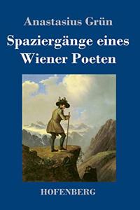 Spaziergänge eines Wiener Poeten