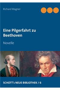 Eine Pilgerfahrt zu Beethoven