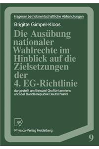 Die Ausübung nationaler Wahlrechte im Hinblick auf die Zielsetzungen der 4. EG-Richtlinie