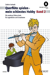 Querflote Spielen - Mein Schonstes Hobby - Band 2 Book/Online Audio
