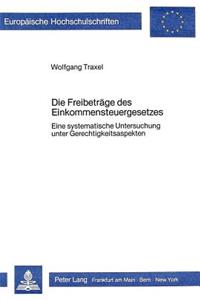 Die Freibetraege des Einkommensteuergesetzes