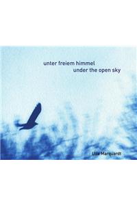 Unter Freiem Himmel -- Under the Open Sky