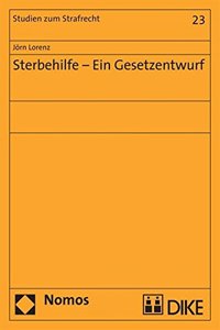 Sterbehilfe - Ein Gesetzentwurf