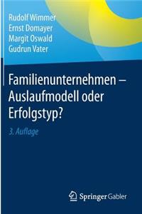 Familienunternehmen - Auslaufmodell Oder Erfolgstyp?