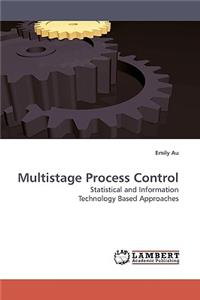 Multistage Process Control