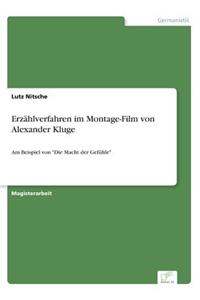 Erzahlverfahren Im Montage-Film Von Alexander Kluge