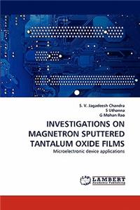 Investigations on Magnetron Sputtered Tantalum Oxide Films