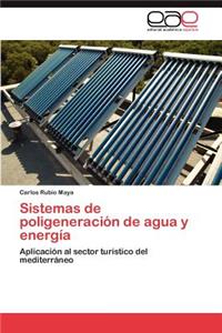 Sistemas de poligeneración de agua y energía