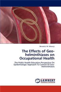 Effects of Geo-Helminthiases on Occupational Health