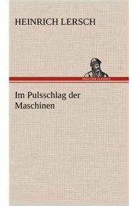 Im Pulsschlag Der Maschinen