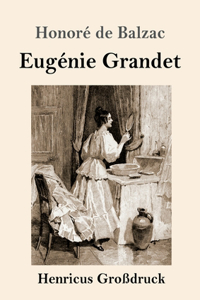 Eugénie Grandet (Großdruck)