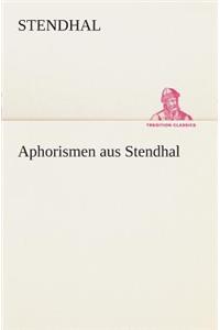 Aphorismen aus Stendhal