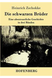 schwarzen Brüder