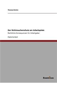 Nichtraucherschutz am Arbeitsplatz