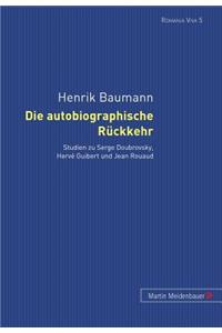 Die Autobiographische Rueckkehr