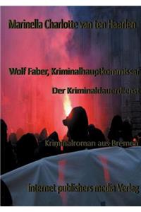 Wolf Faber, Kriminalhauptkommissar