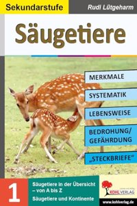 Saugetiere - Merkmale, Lebensraum, Systematik: Ubersichtliche Kopiervorlagen fur die Sekundarstufe