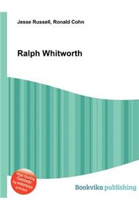 Ralph Whitworth