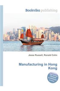 Manufacturing in Hong Kong