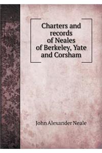 Charters and Records of Neales of Berkeley, Yate and Corsham