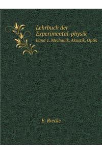 Lehrbuch Der Experimental-Physik Band 1. Mechanik, Akustik, Optik