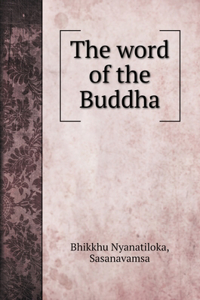 The word of the Buddha