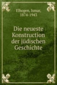 Die neueste Konstruction der judischen Geschichte