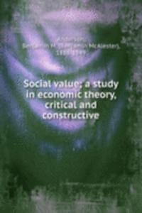 SOCIAL VALUE A STUDY IN ECONOMIC THEORY