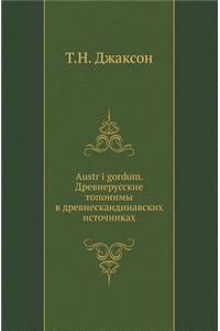 Austr i gordum. Древнерусские топонимы в древнесканk