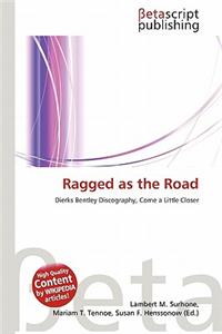 Ragged as the Road