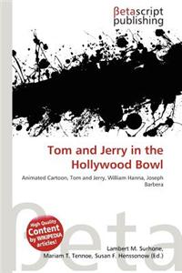Tom and Jerry in the Hollywood Bowl