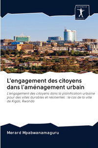 L'engagement des citoyens dans l'aménagement urbain
