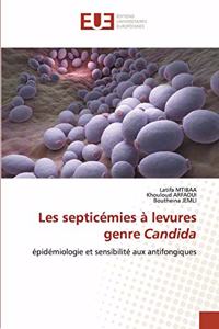 Les septicémies à levures genre Candida