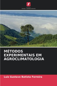 Métodos Experimentais Em Agroclimatologia