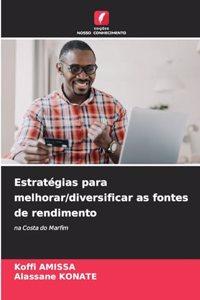 Estratégias para melhorar/diversificar as fontes de rendimento